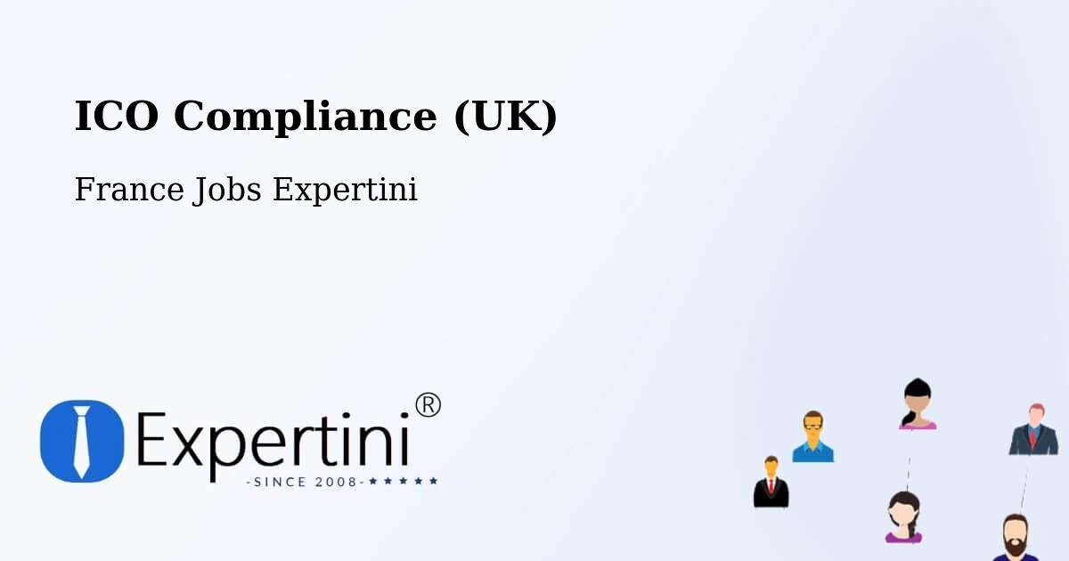UK Data Protection & ICO Compliance – Aizenay - France Jobs Expertini